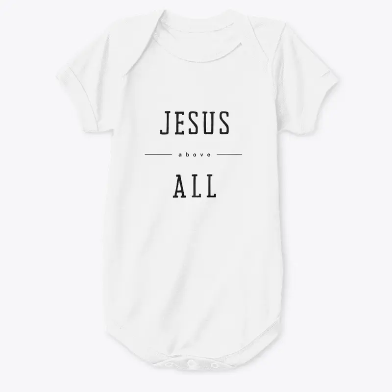 Jesus Above All Apparel and Accessories