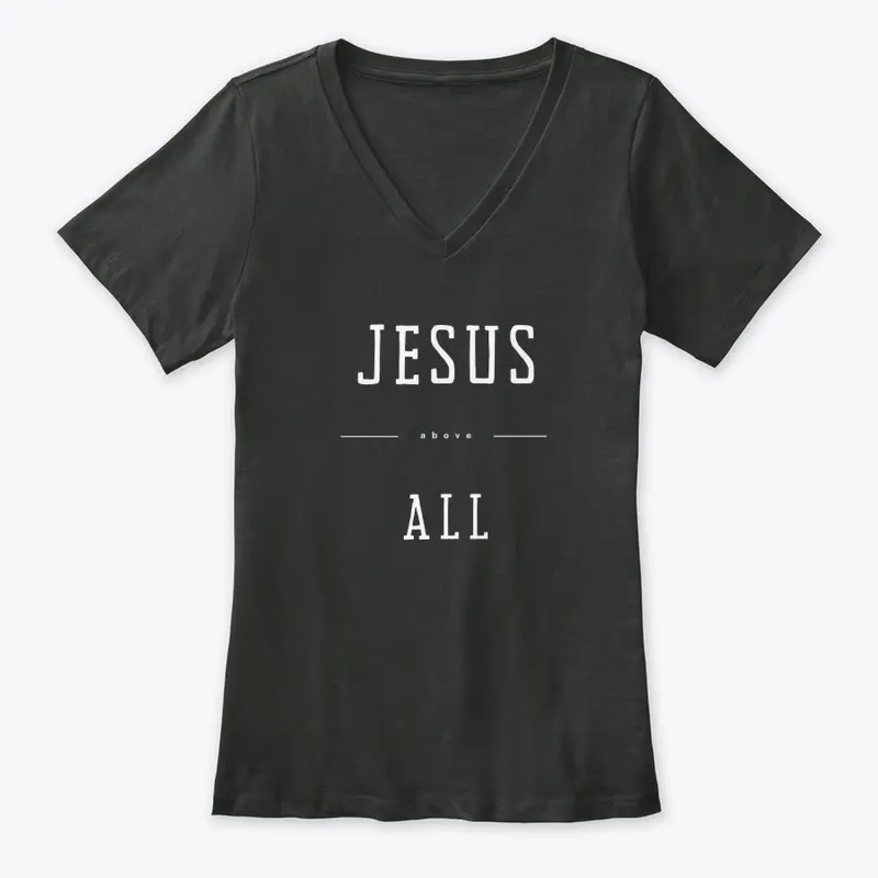 Jesus Above All Apparel White