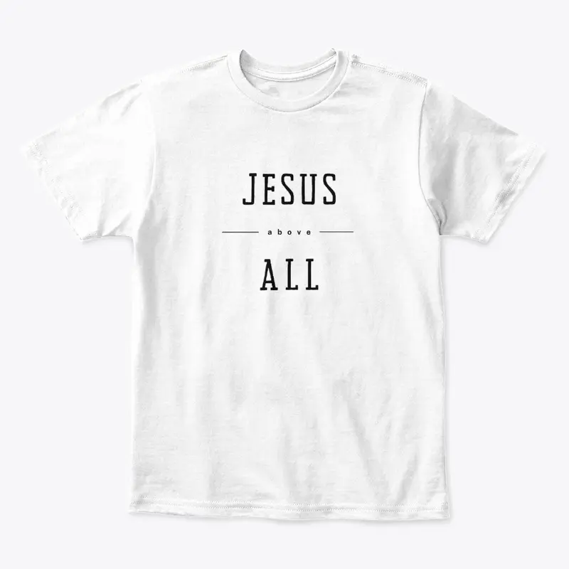 Jesus Above All Apparel and Accessories