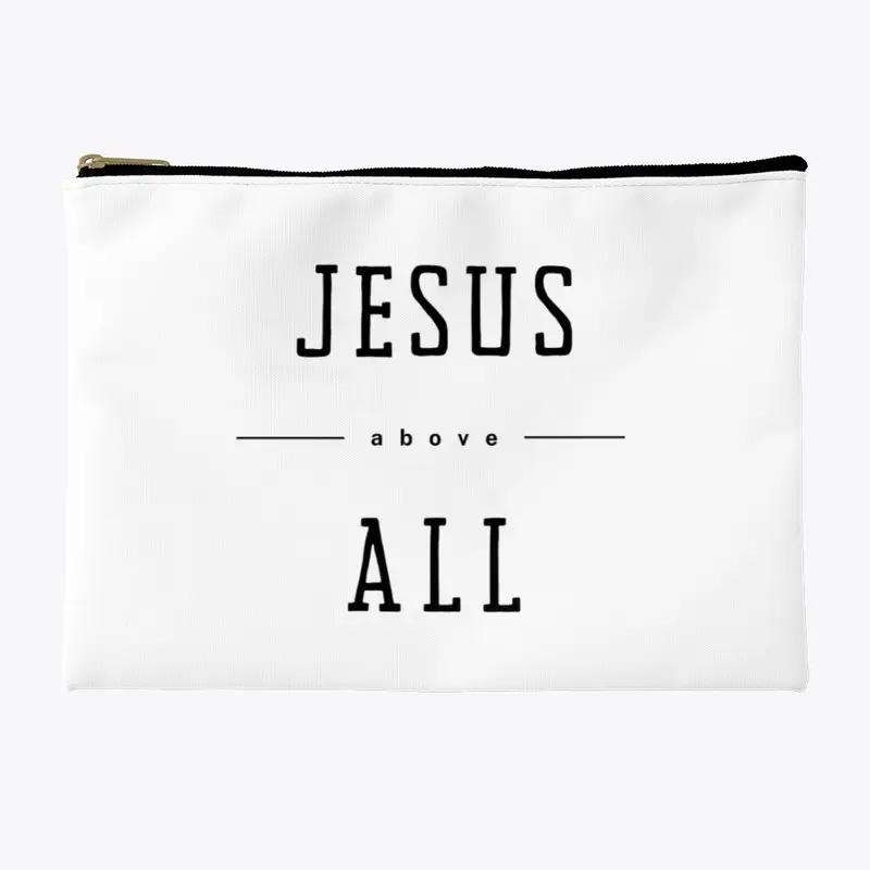 Jesus Above All Apparel and Accessories